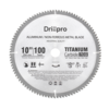 Lame de scie Drillpro 10 pouces 100 dents TCT en aluminium pour métaux non ferreux en aluminium pour scies circulaires S