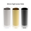 NAOMI 60 MM Rock Chrome plaqué Blues guitare curseur hautement poli guitare électrique curseur en acier inoxydable guita