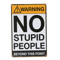 No Stupid People Tin Sign Vintage Metal Plaque Bar Pub Wall Decor