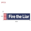 Autocollant de pare-chocs autocollant autocollant de carrosserie de voiture Anti-Trump - "Fire the Liar" autocollant de pare-chocs pour décalque président 2020 élection présidentielle des États-Unis,  5pcs