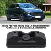 Remplacement du bloc de levage de prise de prise de Jacking Pad Point pour Mercedes C et E-CLASS,  CLS A0009986750