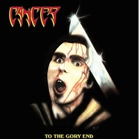 Cancer - To the glory end - CD - Unisexe - multicolor