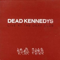 Dead Kennedys - Live at the Deaf Club - CD - Unisexe - multicolor