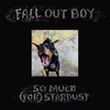 Fall Out Boy - So much (for) stardust - CD - Unisexe - multicolor