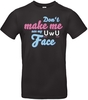 Funshirt - uwu Dontmakemeuse - T-Shirt Manches courtes - Homme - noir