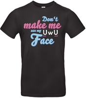 Funshirt - uwu Dontmakemeuse - T-Shirt Manches courtes - Homme - noir