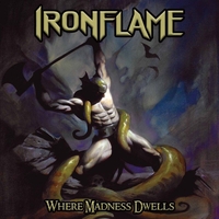 Ironflame - Where madness dwells - CD - Unisexe - multicolor