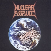 Nuclear Assault - Handle with care - CD - Unisexe - multicolor