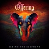 The Offering - Seeing the elephant - CD - Unisexe - multicolor
