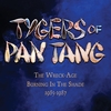 Tygers Of Pan Tang - The wreck-age / Burning in the shade 1985-1987 - CD - Unisexe - multicolor