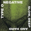Type O Negative - Slow,  deep and hard - CD - Unisexe - multicolor
