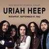Uriah Heep - udapest,  September 07,  1982 / Radio Broadcast - CD - Unisexe - multicolor